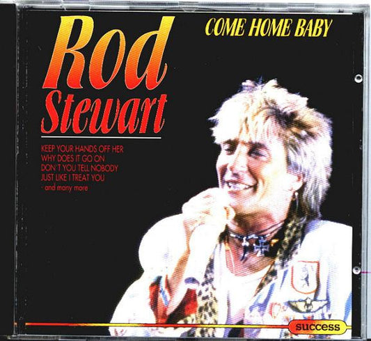 Rod Stewart – Come Home Baby