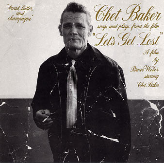 Chet Baker –Chet Baker Sings And Plays From The Film 'Let's Get Lost'