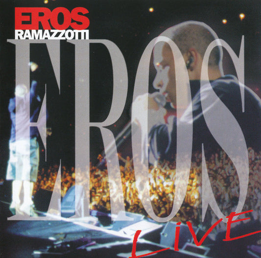 Eros Ramazzotti – Eros Live