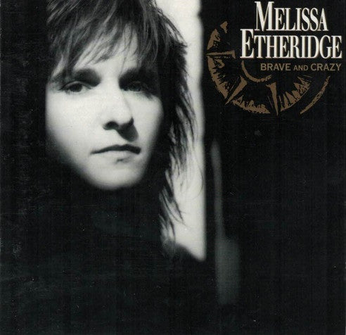 Melissa Etheridge – Brave And Crazy