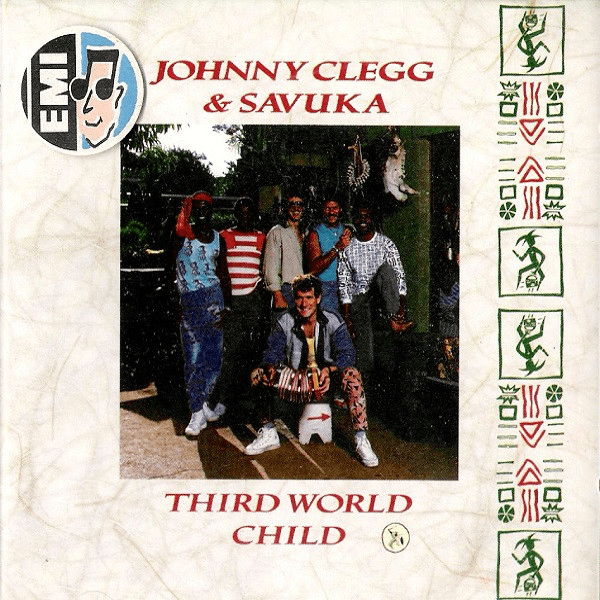 Johnny Clegg & Savuka – Third World Child