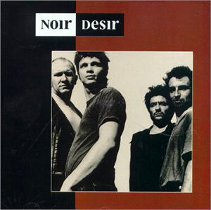 Noir Désir – Noir Desir