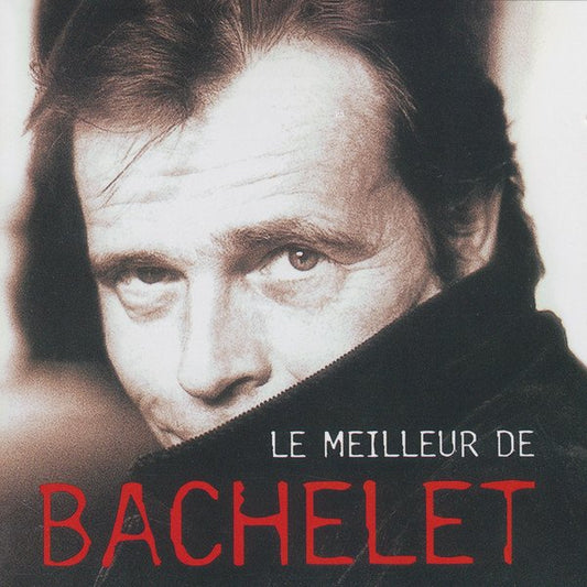 Pierre Bachelet – Le Meilleur De Bachelet