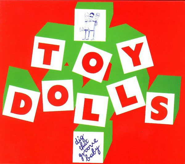 Toy Dolls – Dig That Groove Baby