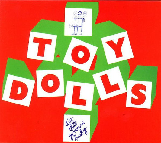 Toy Dolls – Dig That Groove Baby