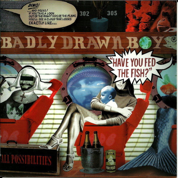 Badly Drawn Boy – Have You Fed The Fish?