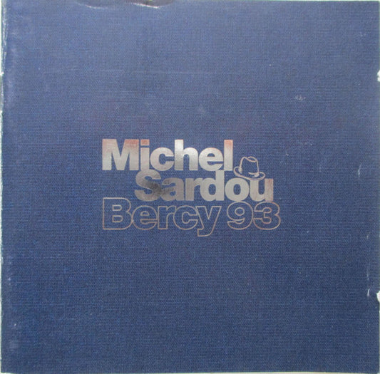 Michel Sardou – Bercy 93 - L'intégrale