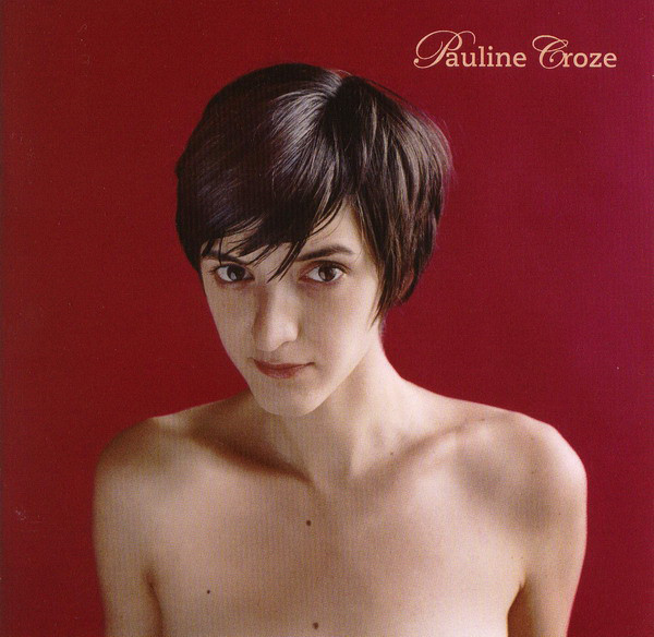 Pauline Croze – Pauline Croze