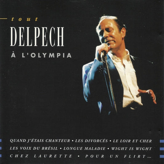 Delpech – Tout Delpech À L'Olympia