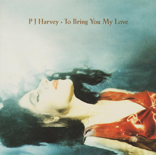 PJ Harvey – To Bring You My Love & The B Sides CD