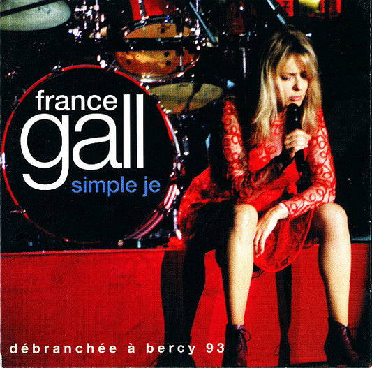 France Gall – Simple Je (Débranchée À Bercy 93)