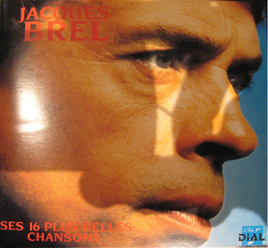 Jacques Brel Ses 16 Plus Belles Chansons