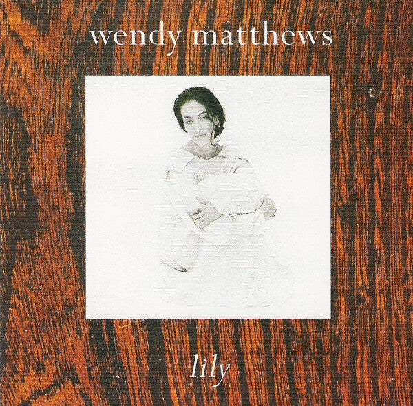 Wendy Matthews – Lily