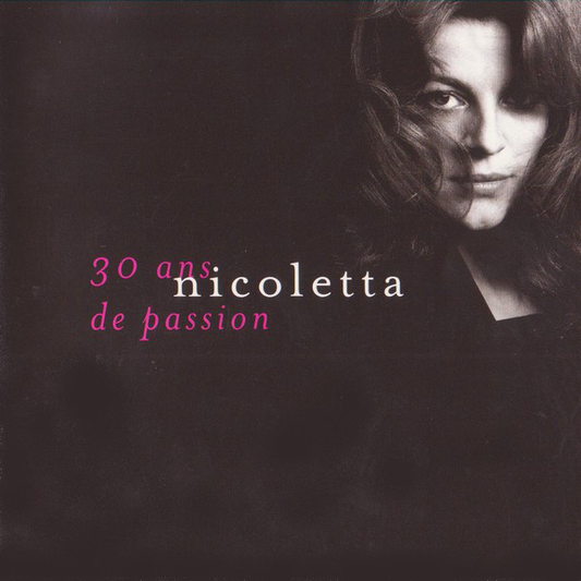 Nicoletta ‎– 30 Ans De Passion