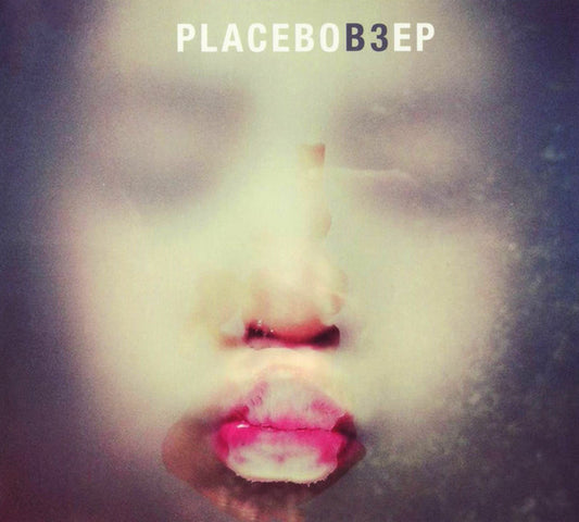Placebo – B3 EP