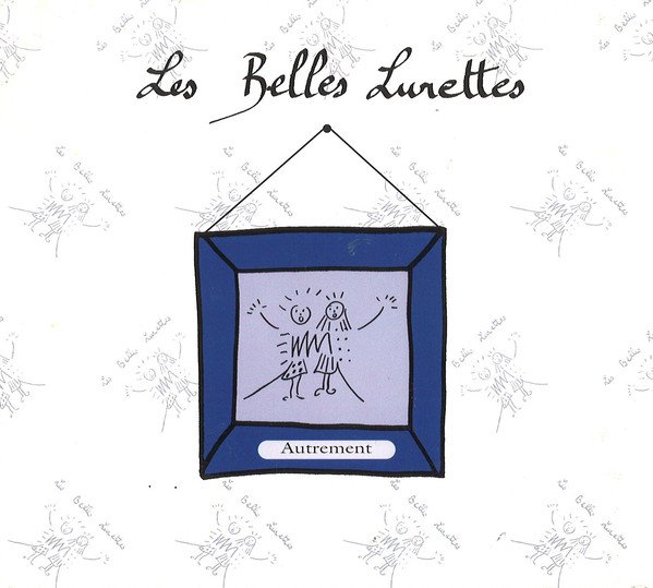 Les Belles Lurettes – Autrement