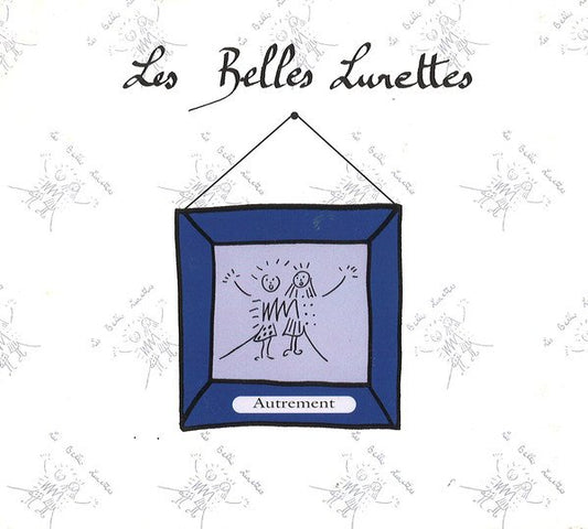 Les Belles Lurettes – Autrement