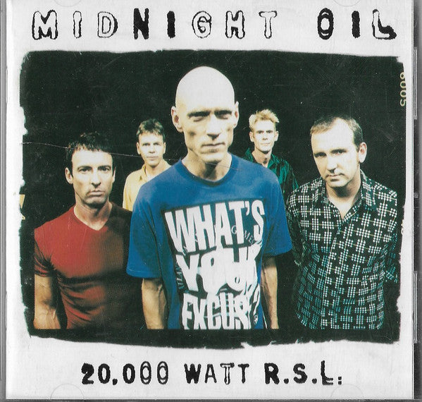 Midnight Oil – 20,000 Watt R.S.L.