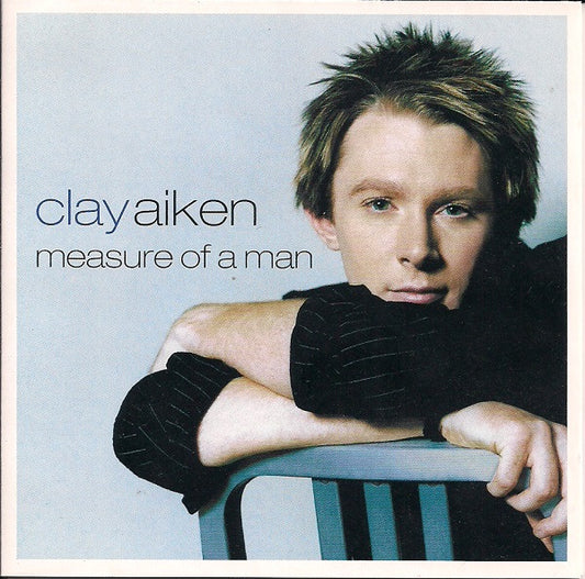 Clay Aiken – Measure Of A Man