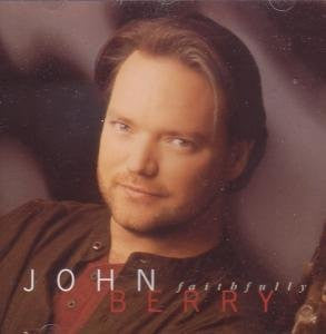John Berry – Faithfully