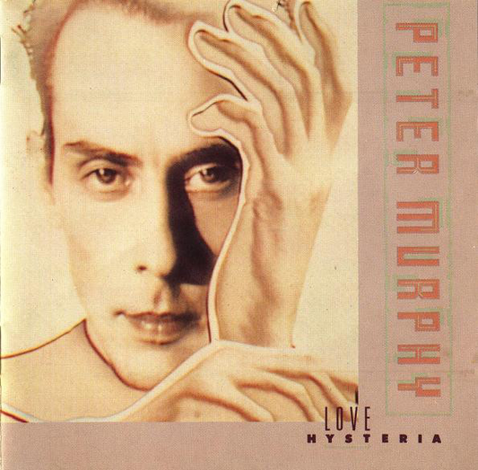 Peter Murphy – Love Hysteria