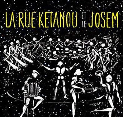 La Rue Kétanou Et Le Josem – La Rue Ketanou Et Le Josem