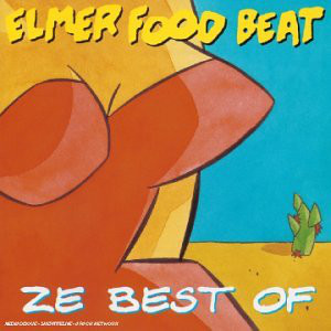Elmer Food Beat – Ze Best Of
