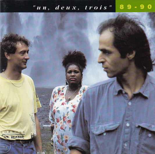 Jean-Jacques Goldman Avec Carole Fredericks Et Michael Jones – Un, Deux, Trois 89 - 90