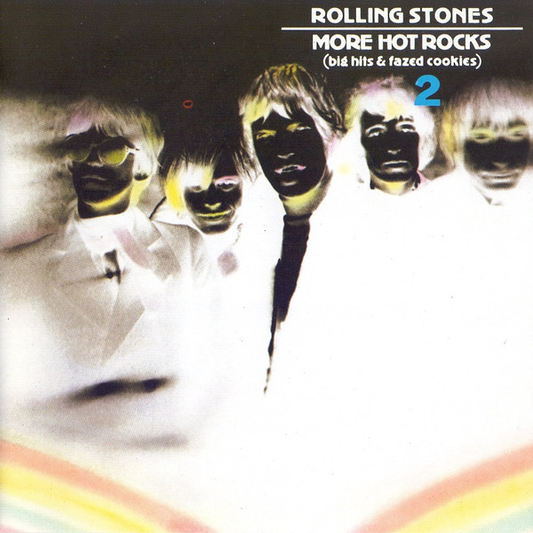 The Rolling Stones – More Hot Rocks (Big Hits & Fazed Cookies) 2
