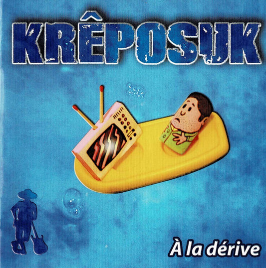 Krêposuk – A la Dérive