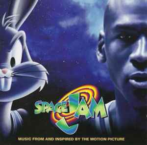 Space Jam (Music From And Inspired By The Motion Picture)