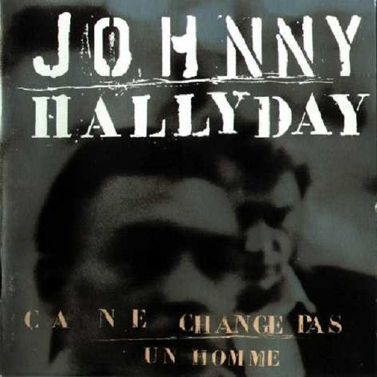 Johnny Hallyday – Ça Ne Change Pas Un Homme