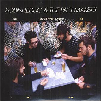 Robin Leduc & The Pacemakers – Robin Leduc & The Pacemakers
