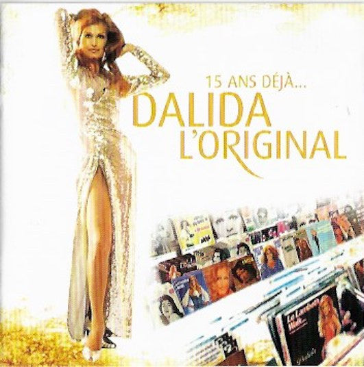 Dalida – L'Original 15 Ans Déjà...