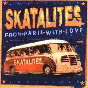 Skatalites – From Paris With Love