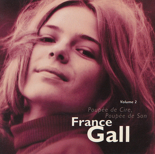 France Gall – Volume 2: Poupée De Cire, Poupée De Son