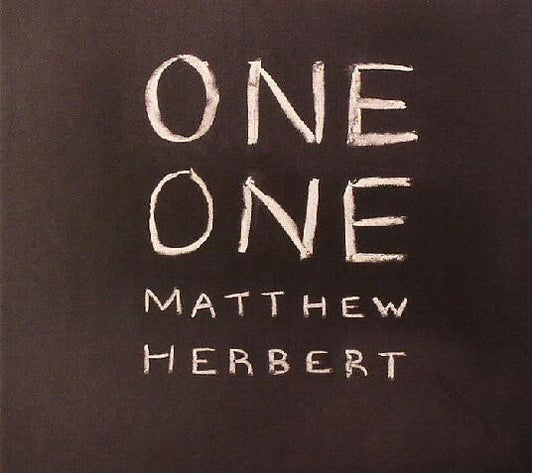 Matthew Herbert – One One