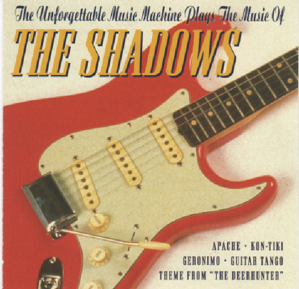 The Unforgettable Music Machine – Plays The Music Of The Shadows