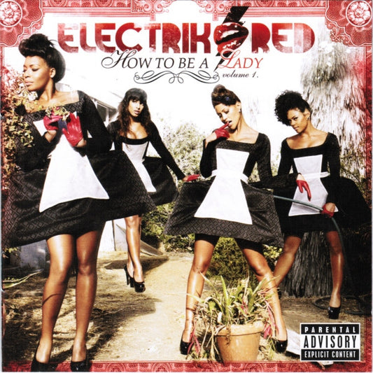 Electrik Red – How To Be A Lady: Volume 1