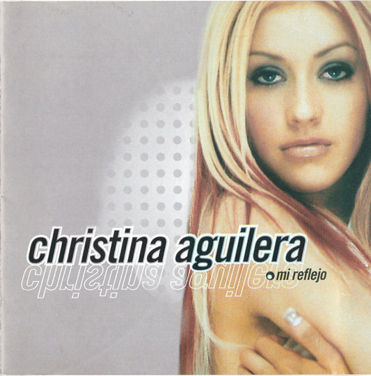 Christina Aguilera – Mi Reflejo