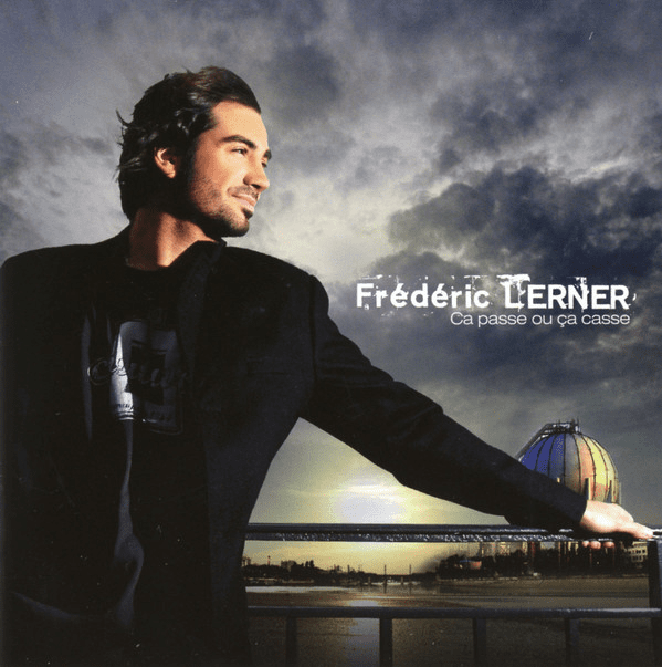 Frédéric Lerner – Ça Passe Ou Ça Casse