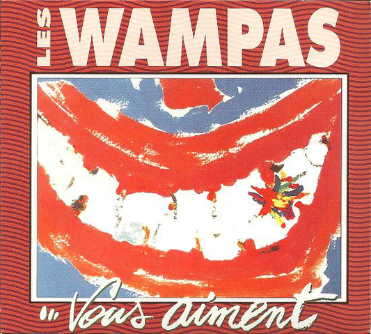Les Wampas ‎– Les Wampas... Vous Aiment