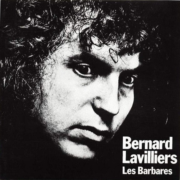 Bernard Lavilliers Les Barbares