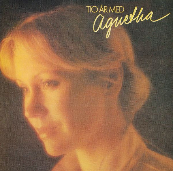 Agnetha Fältskog – Tio År Med Agnetha