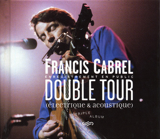 Francis Cabrel – Double Tour (Électrique & Acoustique)