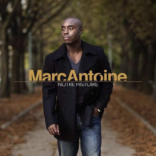 Marc Antoine Notre Histoire