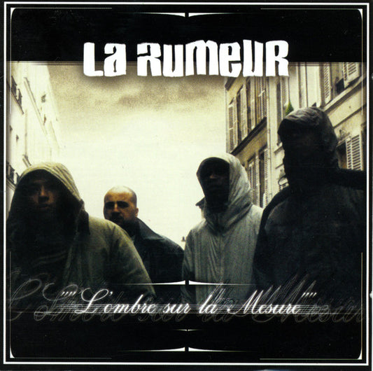 La Rumeur – L'ombre Sur La Mesure