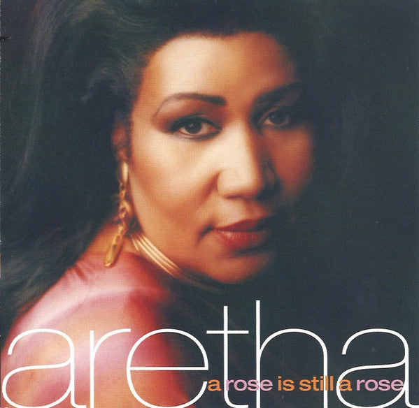 Aretha Franklin – A Rose Is Still A Rose