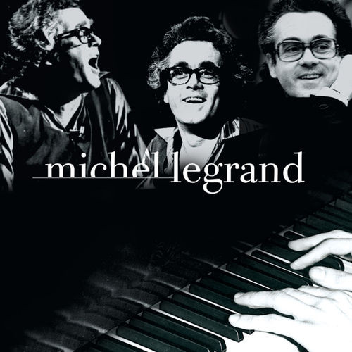 Michel Legrand – Le Meilleur De Michel Legrand