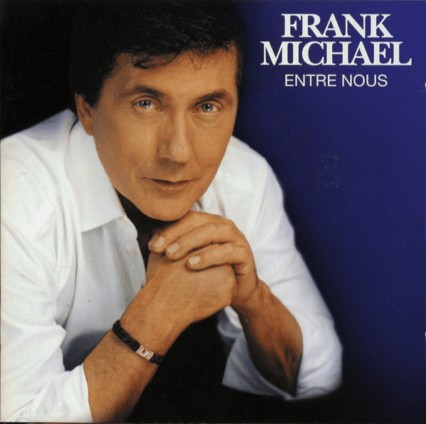 Frank Michael – Entre Nous